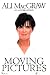 Moving Pictures: An Autobiography by