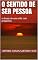 Livro O SENTIDO DE SER PESSOA: o desejo de uma vida com propósitos