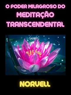 Livro O Poder Milagroso do Meditação Transcendental (Traduzido)