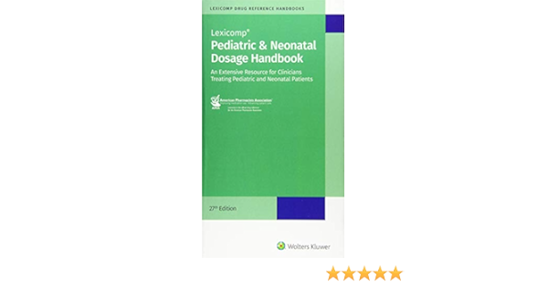 pediatric & neonatal dosage handbook