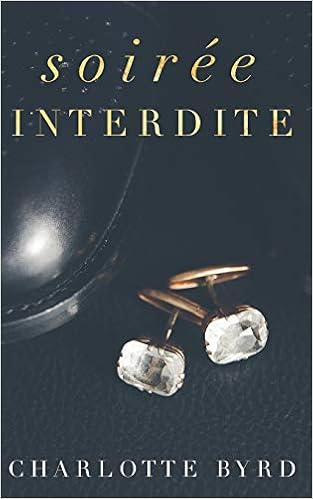 Soirée interdite, by Charlotte Byrd