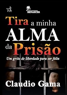 Livro Tira Minha Alma da Prisão