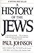 A History of the Jews [HIST OF THE JEWS] by 