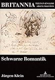 Schwarze Romantik : Studien zur englischen Literatur im europaischen Kontext, Klein, Jurgen, 3631389779