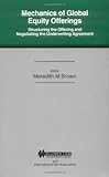 Image de Mech of Global Eq Offerings Struc Offering & Neg Underwriting Agr (International Bar Association Series Set)