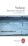 Romances Sans Paroles Suivi de Cellulairement (Classiques) (French Edition) by 