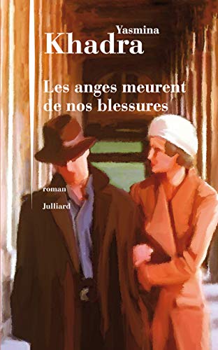 Les  anges meurent de nos blessures