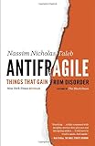 Antifragile: Things That Gain from Disorder (Incerto)