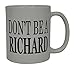 Rogue River Tactical Best Funny Coffee Mug Don't Be A Richard Sarcastic Novelty Cup Joke Great Gag Gift Idea For Men Women Office Work Adult Humor Employee Boss Coworkers