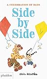 Side by Side : A Celebration of Dads from two-time Caldecott Medal Winner by