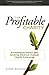 The Profitable Charity: Accelerating Impact and Growing Revenue through Charity Enterprise by Aimee Minnich