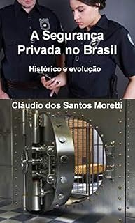 Livro A Segurança Privada no Brasil: Histórico e evolução