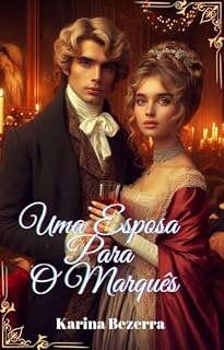 Livro Uma Esposa para o Marquês: Uma História Natalina