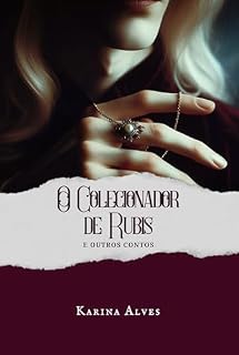 Livro O Colecionador de Rubis e Outros Contos