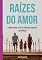 Livro Raízes Do Amor