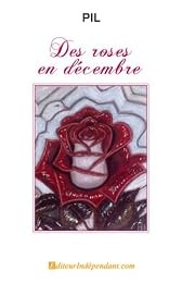 Des  roses en décembre