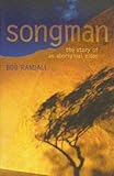 Songman: The Story of an Aboriginal Elder of Uluru by 