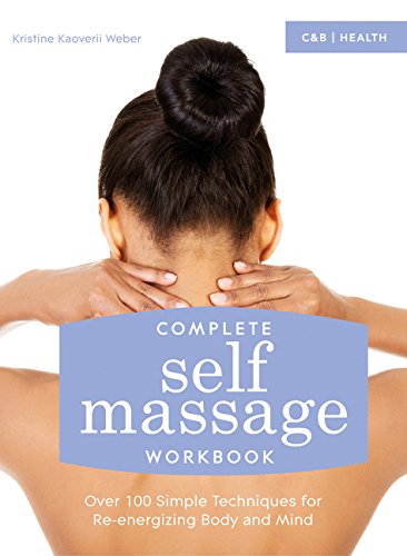 Download Now: Complete Self Massage Workbook: Over 100 ...