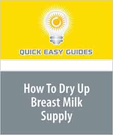 dry up breast milk