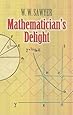 Mathematician's Delight (Dover Books on Mathematics)