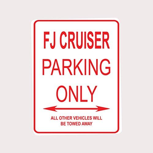 Adept Mechanism FJ CRUISER PARKING ONLY ALUMINUM STREET SIGN