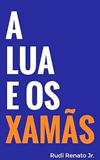 Livro A lua e os xamãs