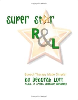 Super Star R L Speech Therapy Made Simple Deborah Lott Katie
