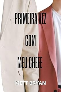 Livro Primeira vez com meu chefe: Ficção gay Romance de escritório