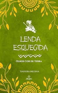 Livro A Lenda Equecida: Olhos Cor da Terra