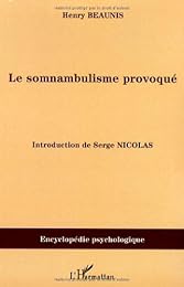Le  somnambulisme provoqué