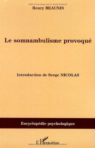 Le  somnambulisme provoqué
