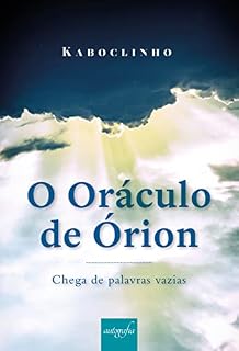 Livro O Oráculo de Órion: chega de palavras vazias