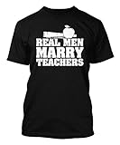 Real Men Marry Teachers Men's T-shirt