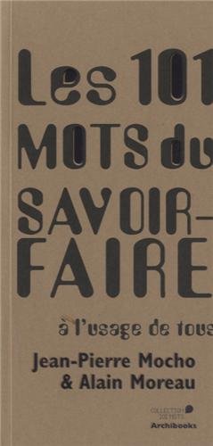 Les  101 mots du savoir-faire