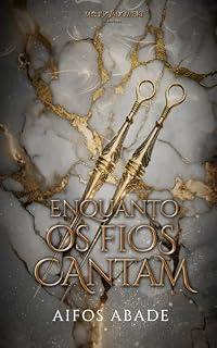Livro Enquanto os Fios Cantam