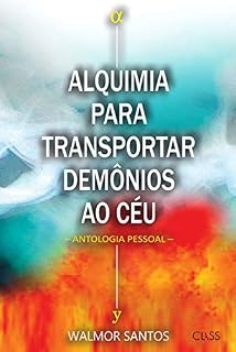 Livro Alquimia para transportar demônios ao céu: Antologia pessoal