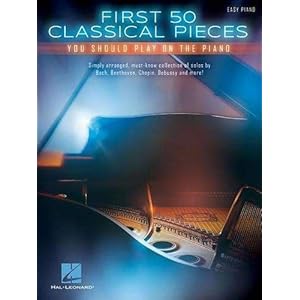 First 50 Classical Pieces You Should Play On The Piano (Easy Piano)