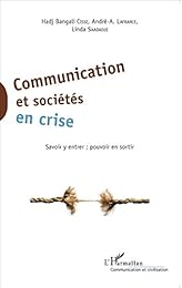 Communication et sociétés en crise