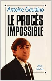 Le  procès impossible