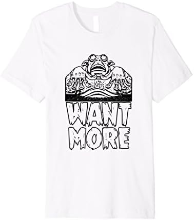 Want More T-Shirt