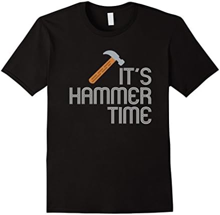 Funny Carpenter Humor T-Shirt - Pun It's Hammer Time Tools