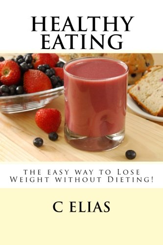 Download Healthy Eating - the easy way to lose weight without dieting!