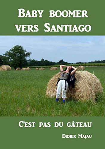 Amazon In Buy Boomer Vers Santiago C Est Pas Du Gateau Book Online At Low Prices In India Boomer Vers Santiago C Est Pas Du Gateau Reviews Ratings