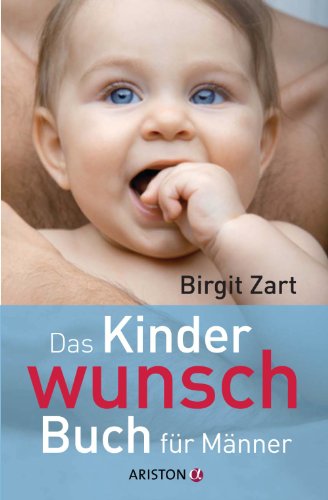 Das Kinderwunsch-Buch für Männer (German Edition)
