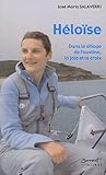 Héloïse (1985-2010) : Dans le sillage de Faustino, la joie et la croix by 