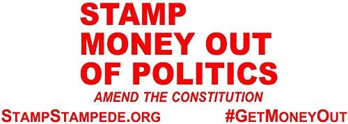 Stampede Stamp - Stamp Money Out Of Politics Stamp - Amend The Constitution Stamp