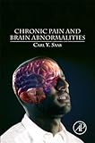 Chronic Pain and Brain Abnormalities by Carl Y. Saab