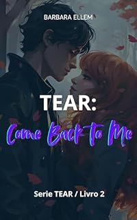 Livro TEAR: Come Back To Me