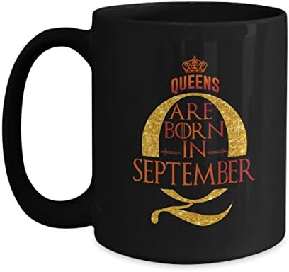 Queens Are Born In September Mug - Unique Gift Idea