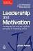 Leadership and Motivation: The Fifty-Fifty Rule and the Eight Key Principles of Motivating Others (The John Adair Leadership Library)